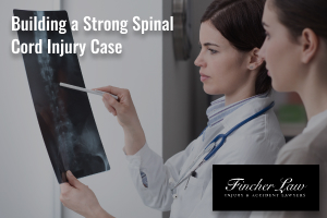 Building a strong spinal cord injury case