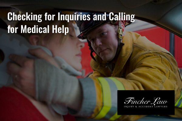 Checking for injuries and calling for medical help