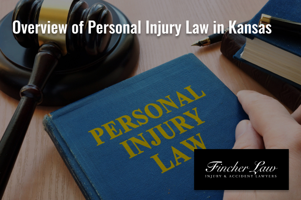 Overview of personal injury law in Kansas